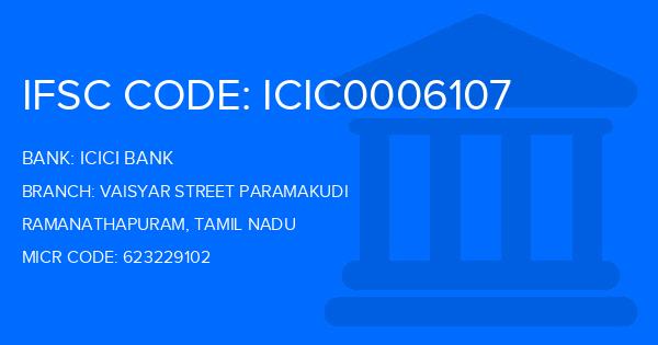 Icici Bank Vaisyar Street Paramakudi Branch IFSC Code