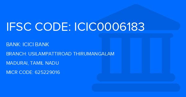 Icici Bank Usilampattiroad Thirumangalam Branch IFSC Code