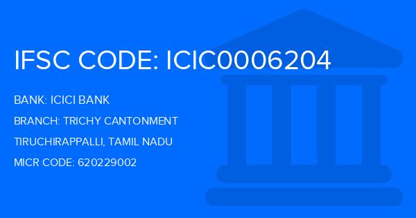 Icici Bank Trichy Cantonment Branch IFSC Code