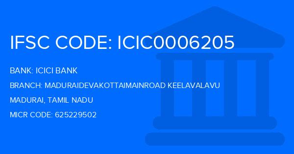 Icici Bank Maduraidevakottaimainroad Keelavalavu Branch IFSC Code