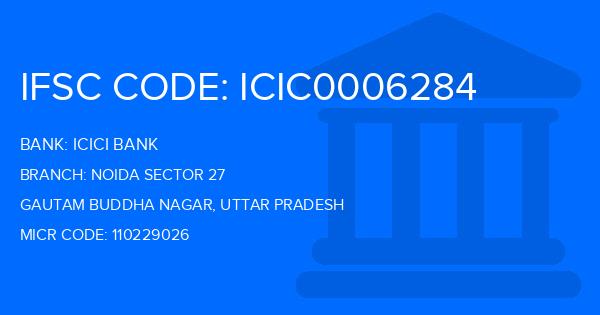 Icici Bank Noida Sector 27 Branch IFSC Code