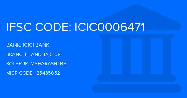 Icici Bank Pandharpur Branch IFSC Code