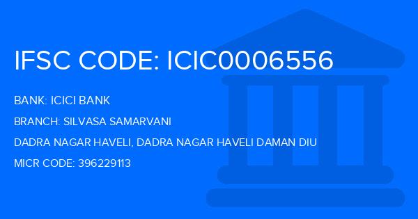 Icici Bank Silvasa Samarvani Branch IFSC Code