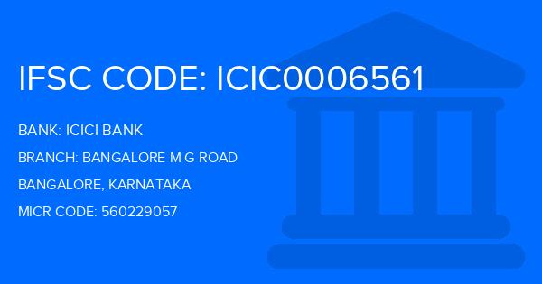 Icici Bank Bangalore M G Road Branch IFSC Code