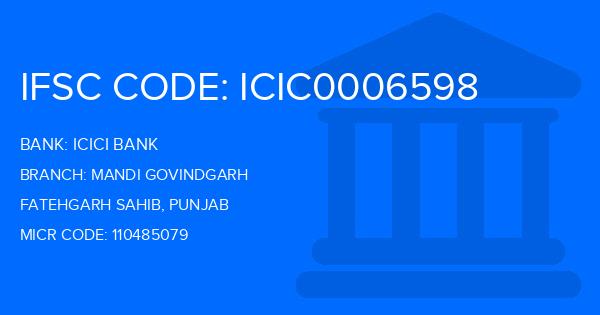 Icici Bank Mandi Govindgarh Branch IFSC Code