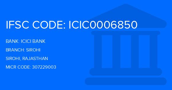 Icici Bank Sirohi Branch IFSC Code
