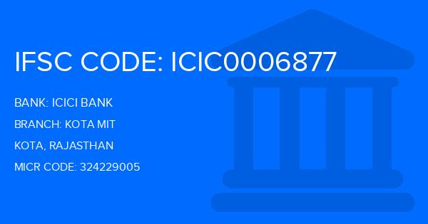 Icici Bank Kota Mit Branch IFSC Code
