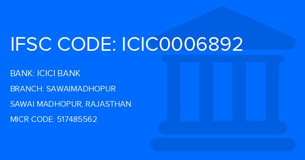 Icici Bank Sawaimadhopur Branch IFSC Code
