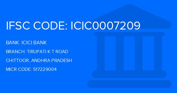 Icici Bank Tirupati K T Road Branch IFSC Code
