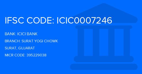 Icici Bank Surat Yogi Chowk Branch IFSC Code