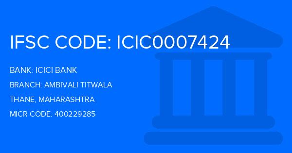 Icici Bank Ambivali Titwala Branch IFSC Code