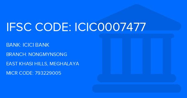 Icici Bank Nongmynsong Branch IFSC Code