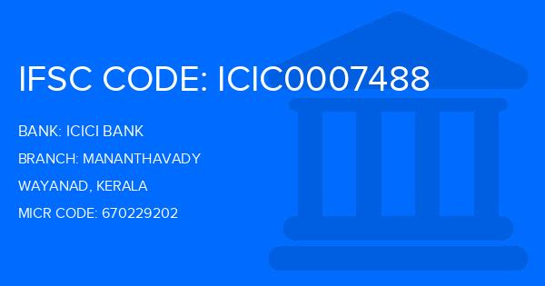 Icici Bank Mananthavady Branch IFSC Code