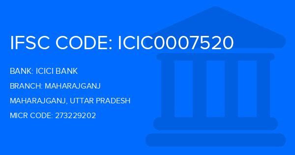 Icici Bank Maharajganj Branch IFSC Code