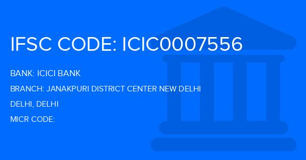 Icici Bank Janakpuri District Center New Delhi Branch IFSC Code