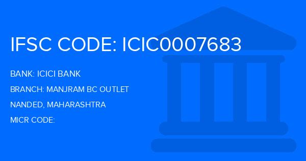 Icici Bank Manjram Bc Outlet Branch IFSC Code
