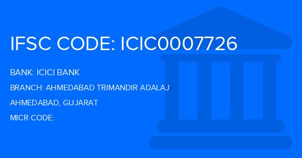 Icici Bank Ahmedabad Trimandir Adalaj Branch IFSC Code