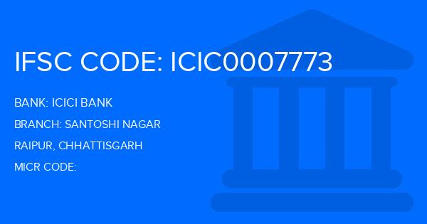 Icici Bank Santoshi Nagar Branch IFSC Code