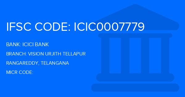 Icici Bank Vision Urjith Tellapur Branch IFSC Code