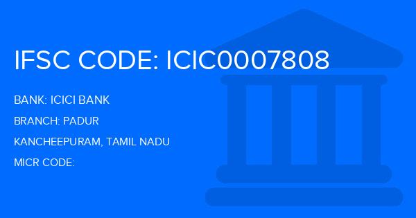 Icici Bank Padur Branch IFSC Code