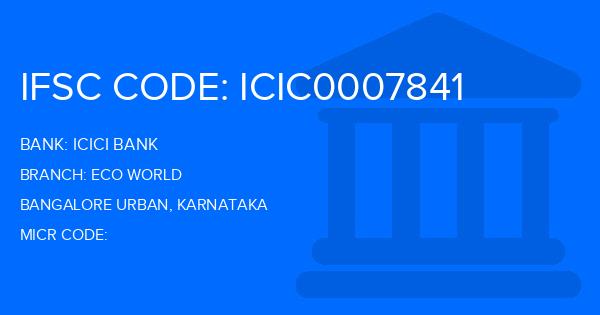 Icici Bank Eco World Branch IFSC Code