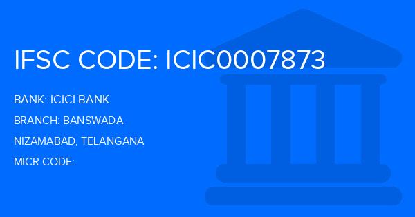 Icici Bank Banswada Branch IFSC Code