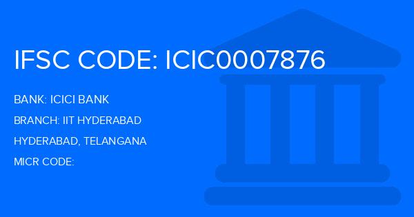 Icici Bank Iit Hyderabad Branch IFSC Code