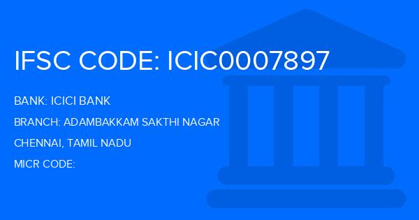Icici Bank Adambakkam Sakthi Nagar Branch IFSC Code
