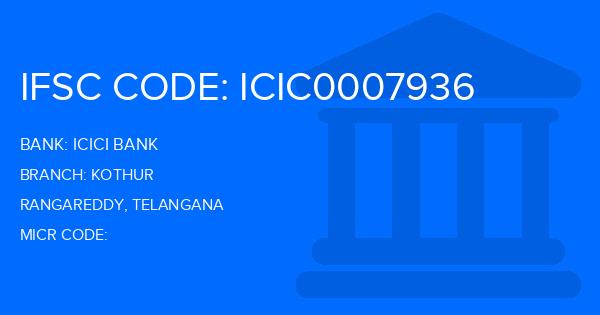 Icici Bank Kothur Branch IFSC Code
