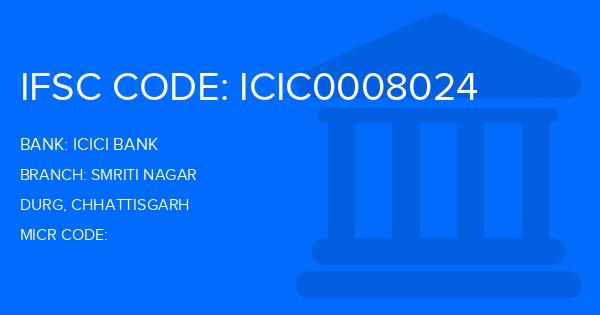 Icici Bank Smriti Nagar Branch IFSC Code