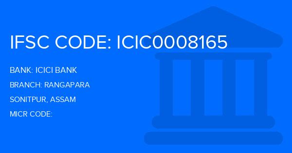 Icici Bank Rangapara Branch IFSC Code