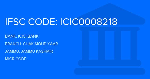 Icici Bank Chak Mohd Yaar Branch IFSC Code