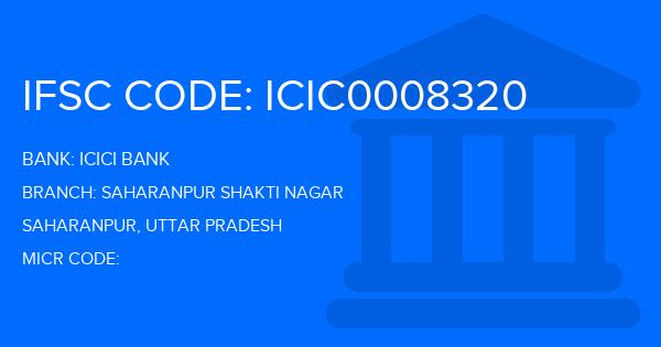 Icici Bank Saharanpur Shakti Nagar Branch IFSC Code