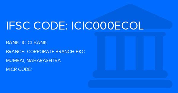 Icici Bank Corporate Branch Bkc Branch IFSC Code