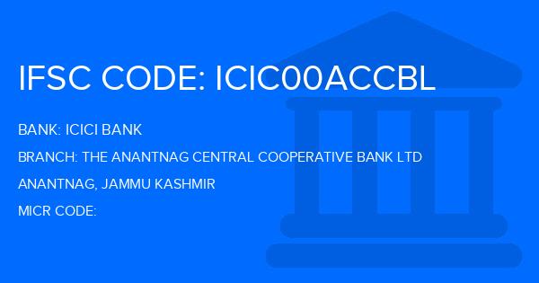 Icici Bank The Anantnag Central Cooperative Bank Ltd Branch IFSC Code