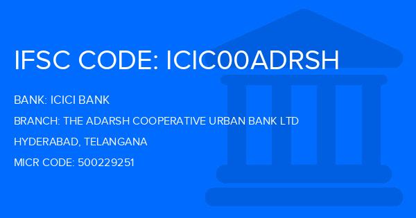 Icici Bank The Adarsh Cooperative Urban Bank Ltd Branch IFSC Code