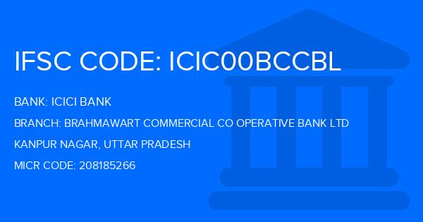 Icici Bank Brahmawart Commercial Co Operative Bank Ltd Branch IFSC Code