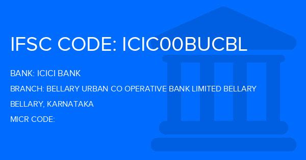 Icici Bank Bellary Urban Co Operative Bank Limited Bellary Branch IFSC Code