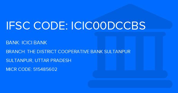 Icici Bank The District Cooperative Bank Sultanpur Branch IFSC Code