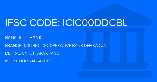 Icici Bank District Co Operative Bank Dehradun Branch IFSC Code