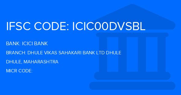 Icici Bank Dhule Vikas Sahakari Bank Ltd Dhule Branch IFSC Code