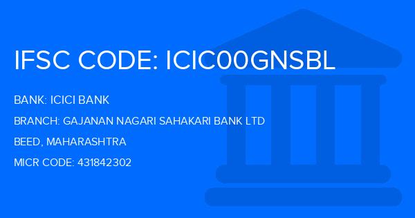 Icici Bank Gajanan Nagari Sahakari Bank Ltd Branch IFSC Code