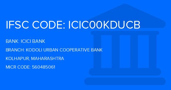 Icici Bank Kodoli Urban Cooperative Bank Branch IFSC Code