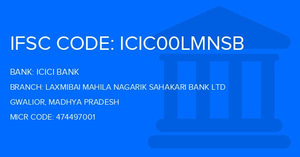 Icici Bank Laxmibai Mahila Nagarik Sahakari Bank Ltd Branch IFSC Code