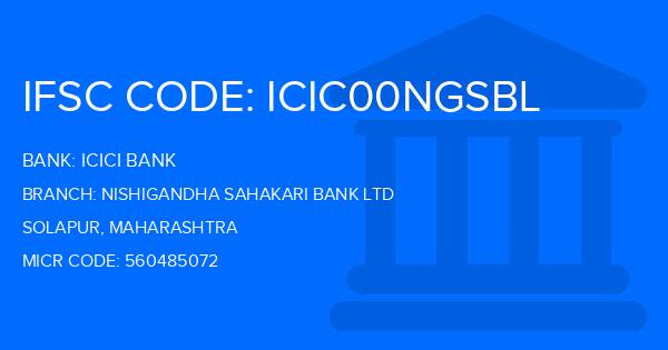 Icici Bank Nishigandha Sahakari Bank Ltd Branch IFSC Code