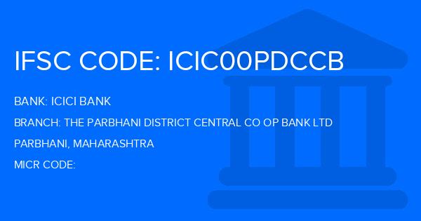 Icici Bank The Parbhani District Central Co Op Bank Ltd Branch IFSC Code