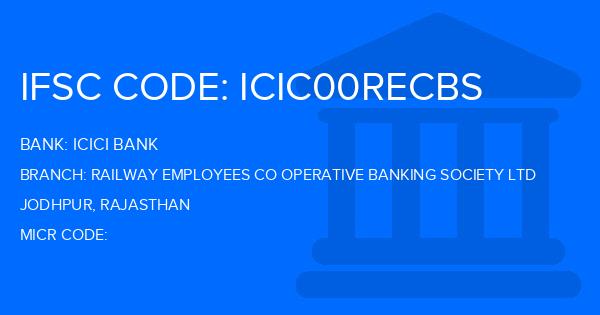 Icici Bank Railway Employees Co Operative Banking Society Ltd Branch IFSC Code