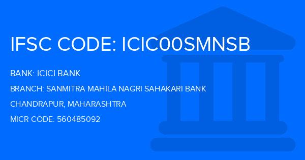 Icici Bank Sanmitra Mahila Nagri Sahakari Bank Branch IFSC Code