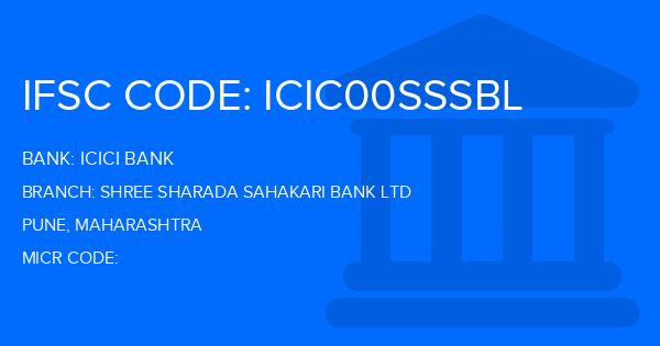 Icici Bank Shree Sharada Sahakari Bank Ltd Branch IFSC Code