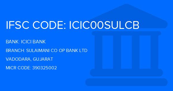 Icici Bank Sulaimani Co Op Bank Ltd Branch IFSC Code